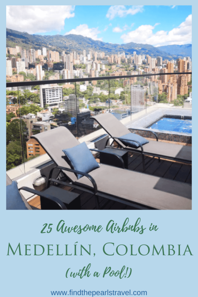 airbnbs-medellin-colombia-with-pools-pinterest